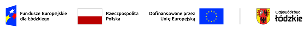 Lpgotyp przedstawiający od prawej strony logo Fundusze Europejskie dla Łódzkiego następnie flagę polski z napisem Rzeczpospolita Polska, następnie logo z napisem Dofinansowane przez unię europejską, pozioma kreska oddzielająca cherb województwo łódzkie